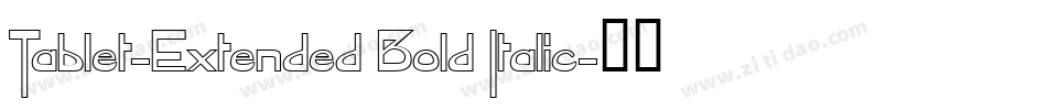 Tablet-Extended Bold Italic字体转换